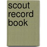 Scout Record Book door Onbekend
