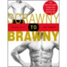 Scrawny To Brawny door Michael Mejia