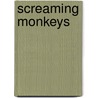 Screaming Monkeys door Onbekend