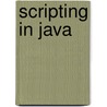 Scripting In Java door Dejan Bosanac