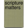 Scripture Matters door Scott Hahn
