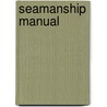 Seamanship Manual door Department Seamanship Department