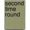 Second Time Round door Guy Wilson