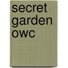 Secret Garden Owc door Onbekend