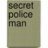 Secret Police Man door Henry Padovani