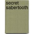 Secret Sabertooth