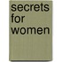 Secrets For Women