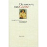 De mooiste van Johann Wolfgang von Goethe by Von Johann Wolfgang Goethe