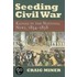 Seeding Civil War