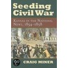 Seeding Civil War door Craig Miner