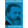Selected Writings by Charles Sanders Peirce