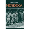 Merdeka by A.P. de Graaff