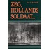 Zeg, Hollands soldaat...