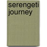 Serengeti Journey door Gare Thompson
