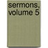 Sermons, Volume 5