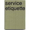 Service Etiquette by Cherylann Conetsc