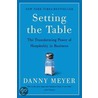 Setting the Table door Danny Meyer