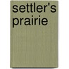 Settler's Prairie door Robert Connerly