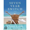 Seven Year Switch door Claire Cook