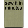 Sew It in Minutes door Chris Malone