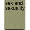 Sex And Sexuality door Edward Carpenter