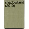 Shadowland (2010) door Rhiannon Lassiter