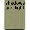 Shadows And Light door Garry Kent