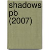 Shadows Pb (2007) by Tim Bowler