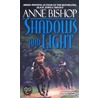 Shadows and Light door Anne Bishop