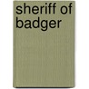 Sheriff Of Badger door George Pattullo