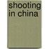 Shooting In China