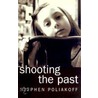 Shooting the Past door Stephen Poliakoff