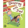 Shopping With Dad by Miriam Latimer