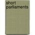 Short Parliaments