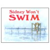 Sidney Won't Swim door Hilde Schuurmans