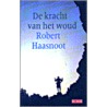 De kracht van het woud by R. Haasnoot