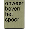 Onweer boven Het Spoor