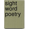 Sight Word Poetry by Laureen Reynolds
