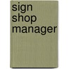Sign Shop Manager by Unknown