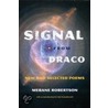 Signal From Draco door Mebane Robertson