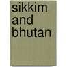 Sikkim and Bhutan door J. Claude White