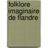 Folklore imaginaire de Flandre