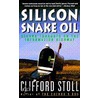 Silicon Snake Oil by Clifford Stoll