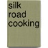 Silk Road Cooking