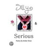 Silly And Serious by Amber Shaw
