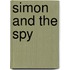 Simon And The Spy