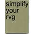 Simplify Your Rvg