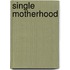 Single Motherhood