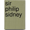 Sir Philip Sidney door Percy Addleshaw