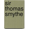 Sir Thomas Smythe door Stanley Spurling